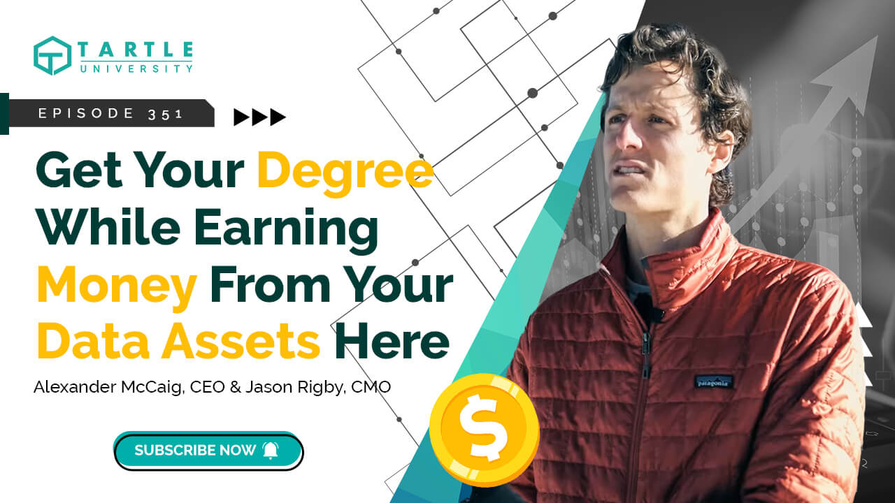 Get Your Degree While Earning Money From Your Data Assets Here