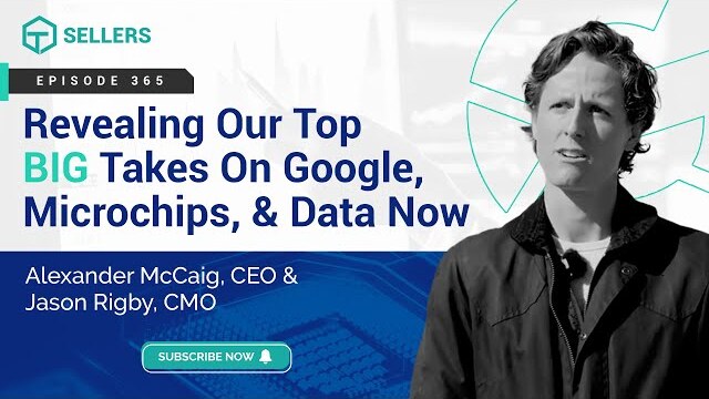 Revealing Our Top BIG Takes on Google, Microchips, & Data Now