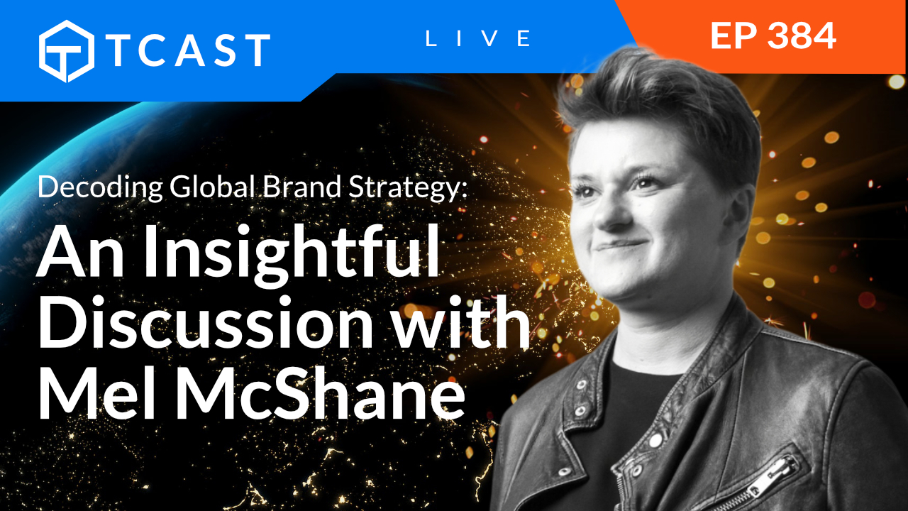 Decoding Global Brand Strategy: An Insightful Discussion with Mel McShane